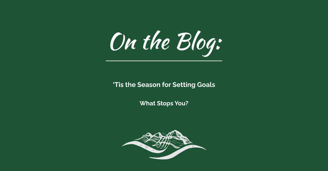 January. 'Tis the Season for Setting Goals. image